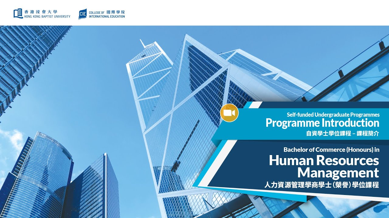 Embedded thumbnail for Bachelor of Commerce (Honours) in Human Resources Management, Programme Introduction